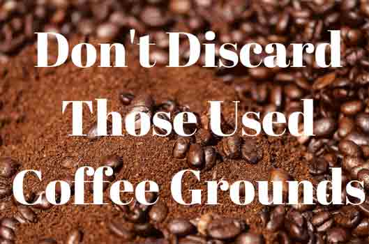 Used Coffee Grounds Have Value